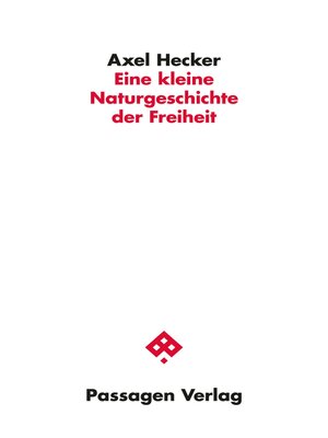 cover image of Eine kleine Naturgeschichte der Freiheit
